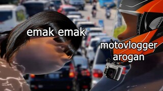 Motovlogger VS Emak Emak...