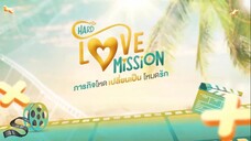 Hard Love Mission EP.7