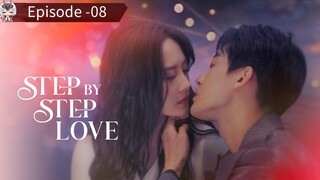 Step By Step Love Full Episode -08 ( Hindi Dubbed )