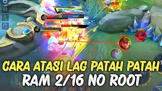 Cara Ampuh Mengatasi Lag Patah Patah Mobile Legend Ram 2/16 GB