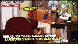 DIKIRA BOCIL BIASA LANGSUNG JADI PETUALANG RANK A DALAM SEHARI‼️ Alur Cerita Tensei Kizoku Eps 7