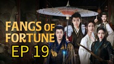 FANGS OF FORTUNE EP19 SUB INDO