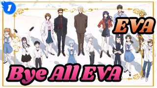 EVA|【Ending Memorial】Bye， All EVA_1