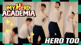 【My Hero Academia】Hero too ฉันเองก็เป็นฮีโร่นะ