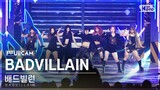 [안방1열 풀캠4K] 배드빌런 'BADVILLAIN' (BADVILLAIN FullCam)│@SBS Inkigayo 240616