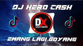 Dj TIKTOK HERO CASH X EMANG LAGI GOYANG X DJ TIKTOK EMANG LAGI GOYANG 2021