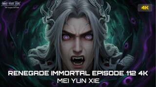 RENEGADE IMMORTAL EPISODE 112 [4K] HD
