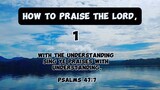 How to PRAISE the LORD?