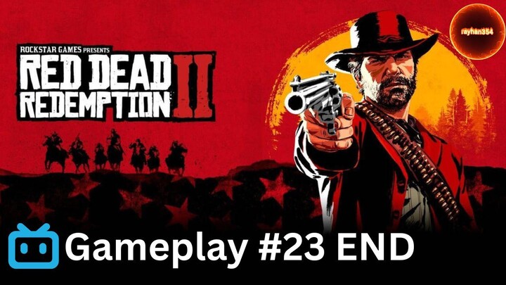 Red Dead Redemption 2 Gameplay - Part 23 END