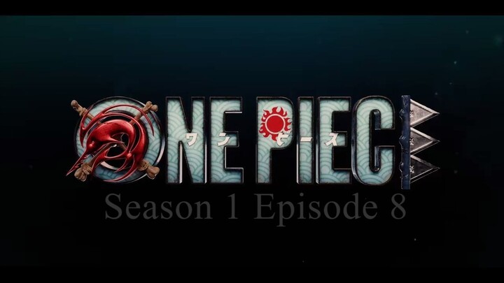 One Piece Live Action S1 EP8