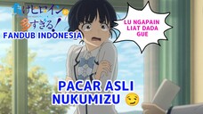 [FANDUB INDONESIA] Pacar Nukumizu!!🗿- Makeine: Too Many Losing Heroines! | Make Heroine ga Oosugiru