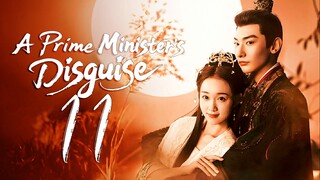 [iQIYI] EP11/24 A Prime Ministers Disguise (2025)