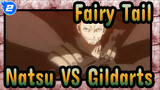 [Fairy Tail] Natsu VS Gildarts (Part 1)_2