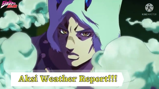 Jojo's Bizarre Adventure Part 6 - Aksi Weather Report!!!