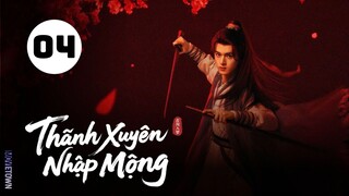 Tập 4| Thanh Xuyên Nhập Mộng - Qingchuan's Veil of Vengeance (Hiểu Đình, Lịch Kiệt...)