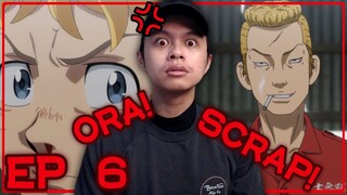 LET'S SCRAP!!!! | Tokyo Revengers Episode 6 Reaction