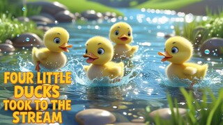 Four Little Ducks Took to the Stream 🦆 Fun Kids’ Song