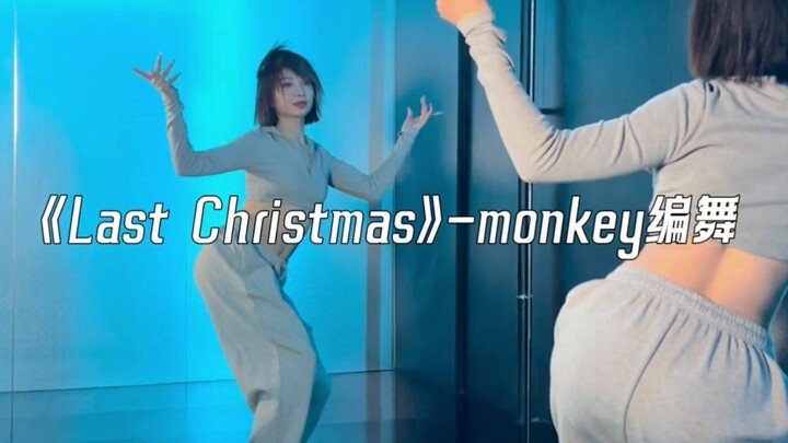 Last Christmas--Mokey Choreography