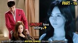 "ஆவிகளை பார்க்கும் SUPER POWER..😈" Ghost love story MXT Dramas| PART-16| Korean dramas Tamil
