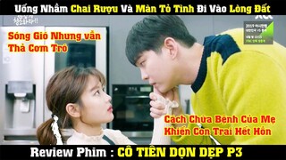[Review Phim] Màn Tỏ Tình Đi Vào Lòng Đất Của Nam Chín | Tóm Tắt Phim: Cô Tiên Dọn Dẹp 3/3 | Netflix