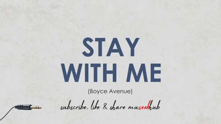 Boyce Avenue Cover - Stay With Me by Sam Smith (Lyrics Video) 🎵