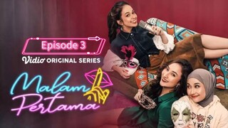Pertama ku bermalam  || Eps 3 || 18+