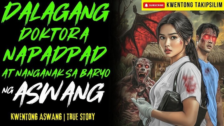 DALAGANG NAPADPAD AT NANGANAK SA BARYO NG ASWANG Kwentong Aswang | True Story | 11-19-2025