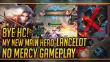 BYE HC! / My new main hero Lancelot No Mercy Gameplay
