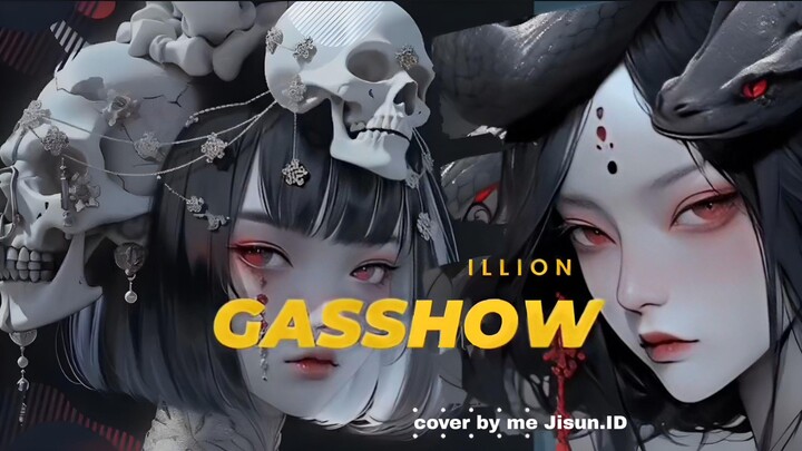 GASSHOW by Illion Cover by me Jisun.ID
