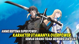 MC OVERPOWER! Inilah 10 Anime Super Power dimana Karakter Utama Badass atau Overpower!