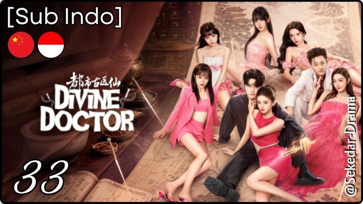 [Sub Indo] Divine Doctor – Eps. 33 (2026)