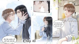 CẦU VỒNG HỔ PHÁCH ~ CHAP 40: Em cũng không nỡ || truyện tranh đam mỹ | bẻ cong |nhất kiến chung tình