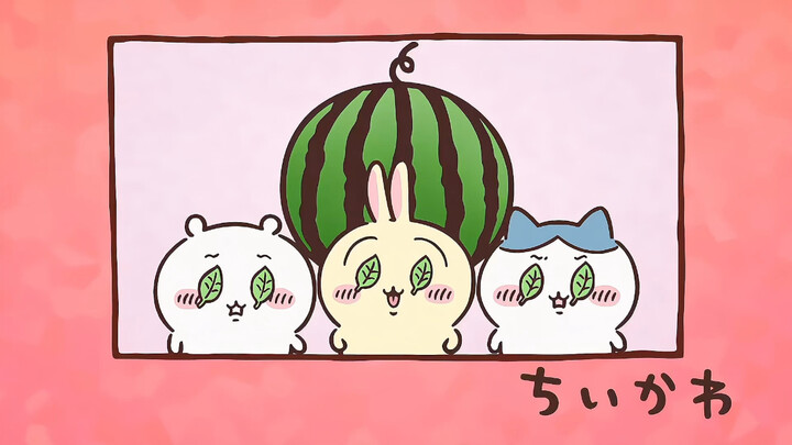 [Original Sound] Chiikawa with Chinese Subtitles Episode 370 “Flowing Watermelon ①”