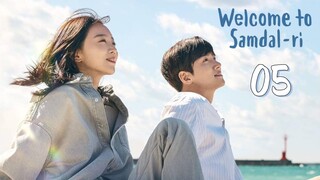 🇰🇷EP 5 | Welcome to Samdal-ri (2023) [Eng Sub]