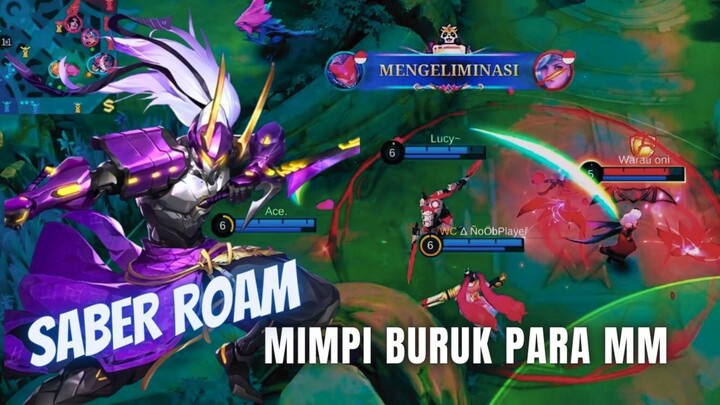 Saber Roam Meresahkan Semua MM ⚔️