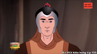 155 Đại Việt kiêu hùng - Trịnh Kiểm giải cứu toàn quân khỏi vòng vây quân nhà Mạc