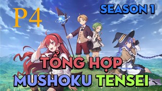 Tóm Tắt " Thất Nghiệp Chuyển Sinh " | P4 | AL Anime