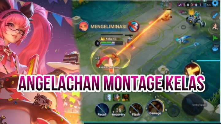 ANGELACHAN MONTAGE KELAS
