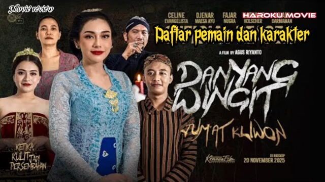 Daftar pemain dan karakter film horor Danyang wingit jumat kliwon 2025
