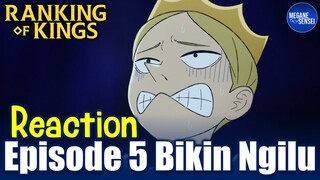 Reaction Episode 5 Ousama Ranking yang Bikin Ngilu #MeganeReact