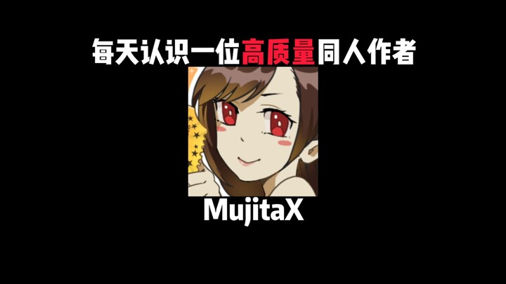 Tác giả fanwork chất lượng cao: MujitaX