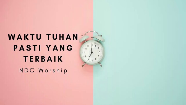 "Waktu Tuhan Pasti yang Terbaik" Lirik