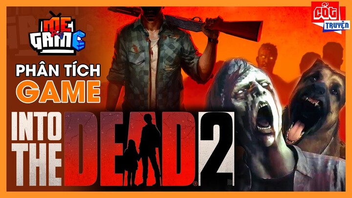 Phân Tích Game: Into The Dead 2- Sinh Tồn Giữa Vùng Đất Zombies | meGAME