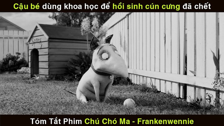 REVIEW PHIM CHÚ CHÓ MA | FRANKENWENNIE | STOP-MOTION | DISNEY