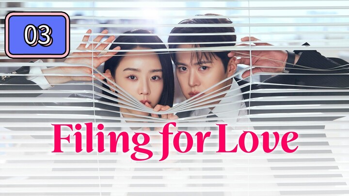 FILING FOR LOVE - EPISODE 3 ( ENG SUB)