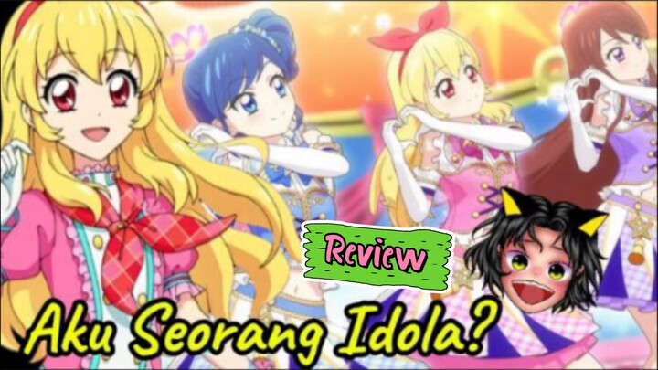 Idola Yang Bersinar | Review | Aikatsu