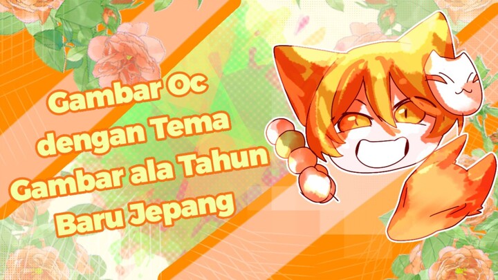 Gambar Oc dengan Tema Gambar ala Tahun Baru Jepang ✨⛩️🍡