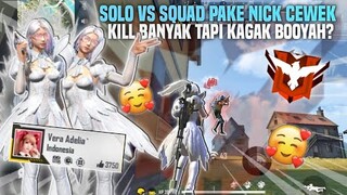 SOLO VS SQUAD PAKE NICKNAME CEWE 😍 MUSUHNYA MAIN KEROYOKAN GUYS🗿FREE FIRE INDONESIA