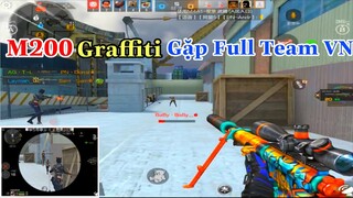 CF Mobile : M200 Graffiti Gặp Full Team VN Tuấn Clear Hết Luôn