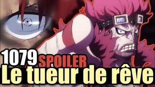 Le Tueur de Rêve  ! One Piece 1079 SPOILER COMPLET :